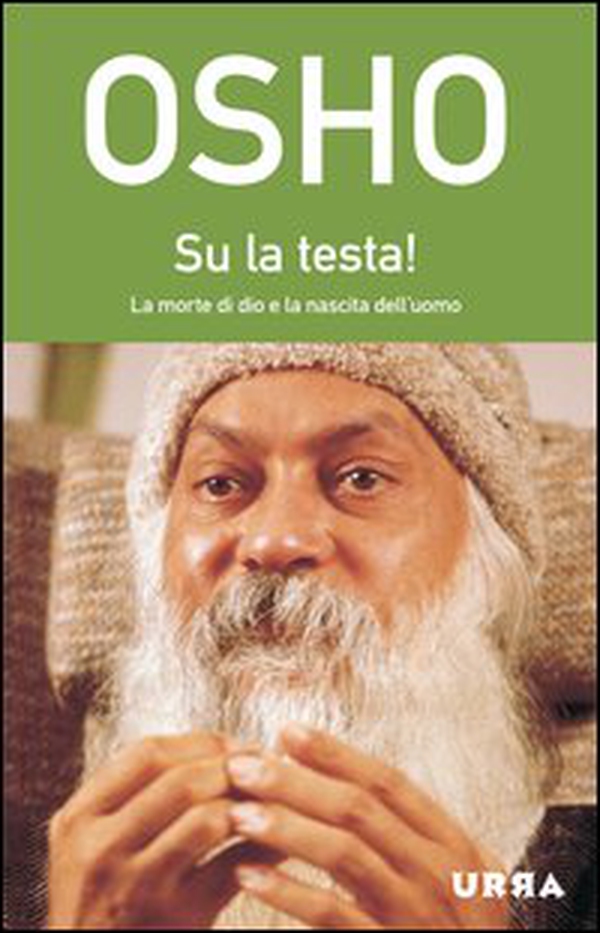 Su la testa! La morte di Dio e la nascita dell'uomo - Librerie.coop Su la testa! La morte di Dio e la nascita dell'uomo - Librerie.coop