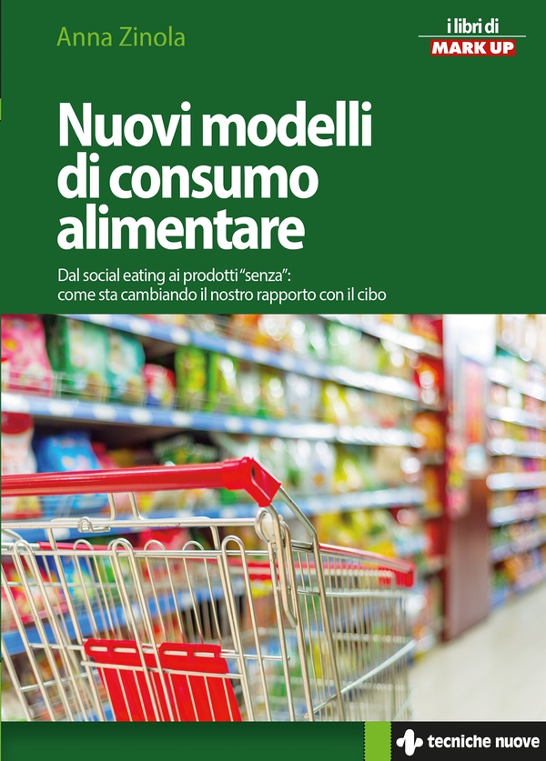 Nuovi modelli di consumo alimentare - Librerie.coop Nuovi modelli di consumo alimentare - Librerie.coop
