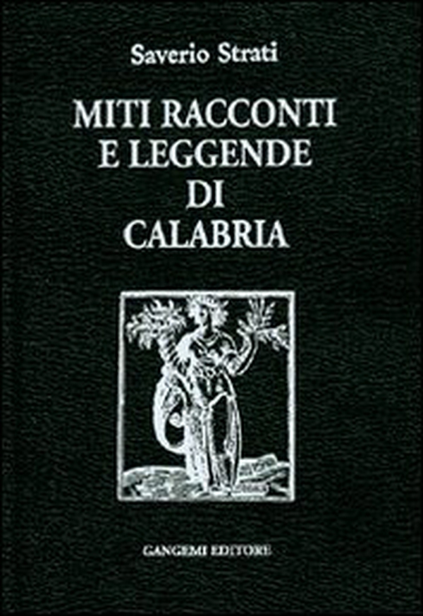 Miti racconti e leggende di Calabria - Librerie.coop Miti racconti e leggende di Calabria - Librerie.coop