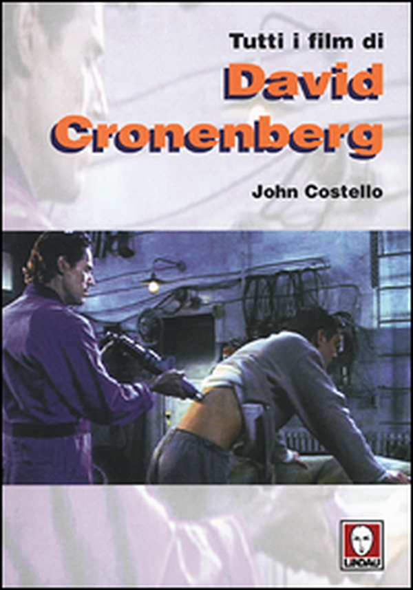 Tutti i film di David Cronenberg - Librerie.coop Tutti i film di David Cronenberg - Librerie.coop