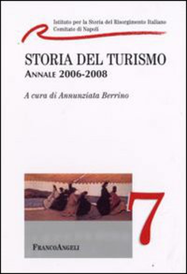 Storia del turismo. Annale 2006-2008 - Librerie.coop Storia del turismo. Annale 2006-2008 - Librerie.coop