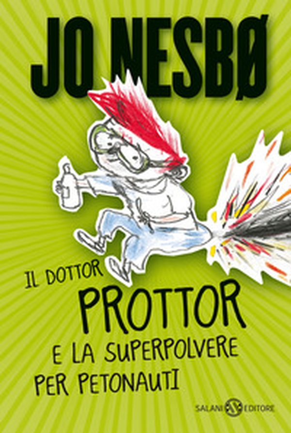 Il dottor Prottor e la superpolvere per petonauti - Librerie.coop Il dottor Prottor e la superpolvere per petonauti - Librerie.coop