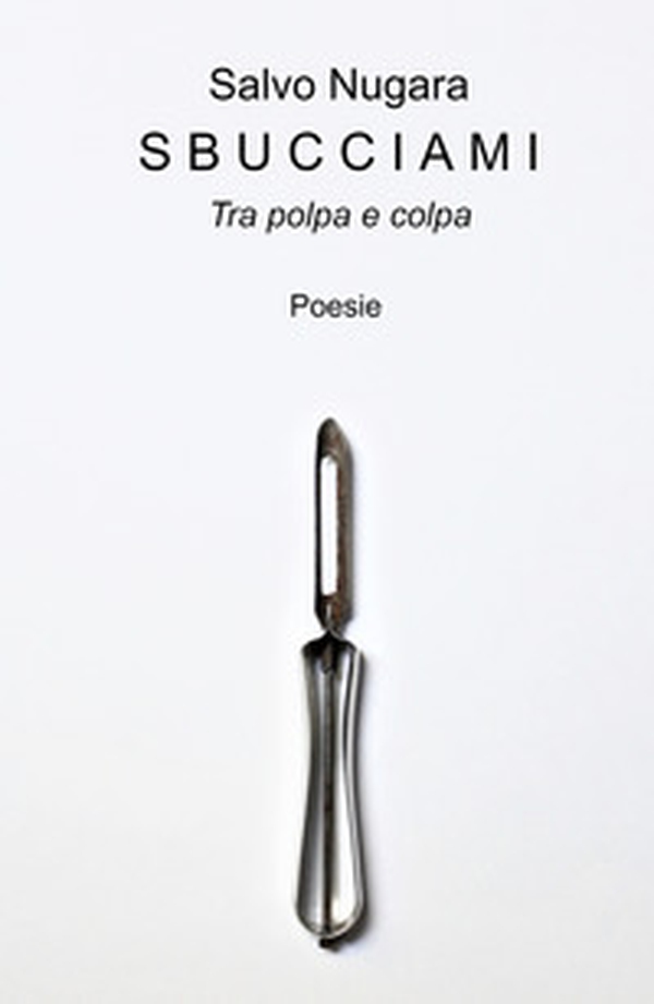 Sbucciami. Tra polpa e colpa - Librerie.coop Sbucciami. Tra polpa e colpa - Librerie.coop