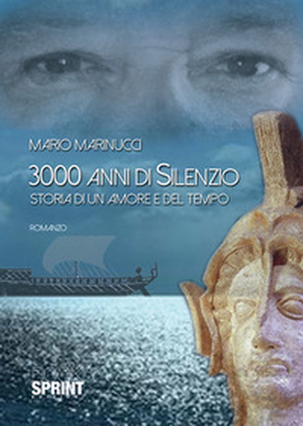 3000 anni di silenzio. Storia di un amore e del tempo - Librerie.coop 3000 anni di silenzio. Storia di un amore e del tempo - Librerie.coop