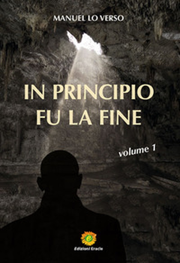 In principio fu la fine - Librerie.coop In principio fu la fine - Librerie.coop
