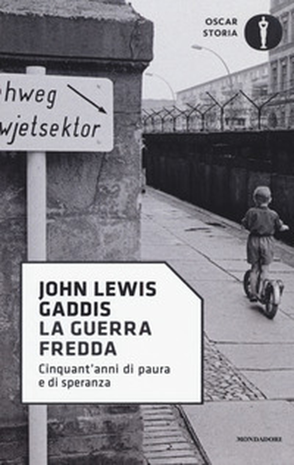 La guerra fredda. Cinquant'anni di paura e speranza - Librerie.coop La guerra fredda. Cinquant'anni di paura e speranza - Librerie.coop