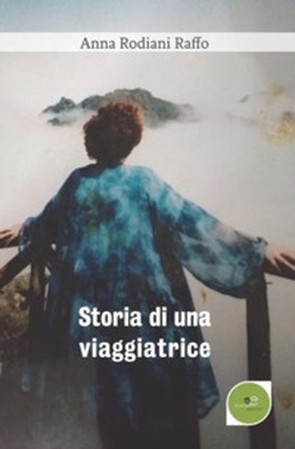 Storia di una viaggiatrice - Librerie.coop Storia di una viaggiatrice - Librerie.coop