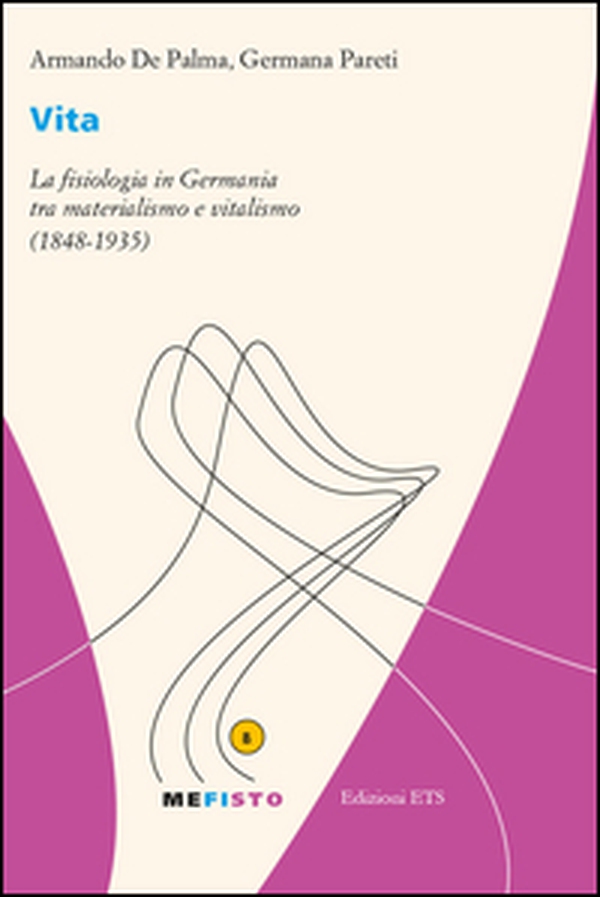Vita. La fisiologia in Germania tra materialismo e vitalismo (1848-1935) - Librerie.coop Vita. La fisiologia in Germania tra materialismo e vitalismo (1848-1935) - Librerie.coop