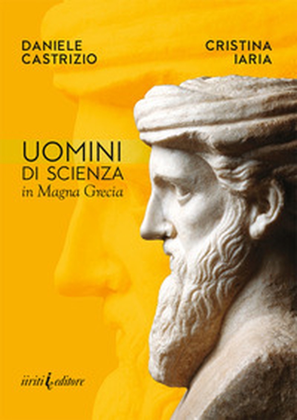 Uomini di scienza in Magna Grecia - Librerie.coop Uomini di scienza in Magna Grecia - Librerie.coop