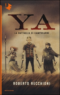 La battaglia di Campocarne. YA - Librerie.coop