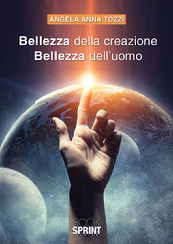 Bellezza della creazione. Bellezza dell'uomo - Librerie.coop Bellezza della creazione. Bellezza dell'uomo - Librerie.coop