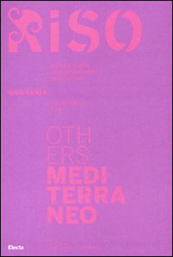 Others Mediterraneo. Riso/Annex. I quaderni di Riso. Ediz. italiana e inglese vol. 6-7 - Librerie.coop Others Mediterraneo. Riso/Annex. I quaderni di Riso. Ediz. italiana e inglese vol. 6-7 - Librerie.coop