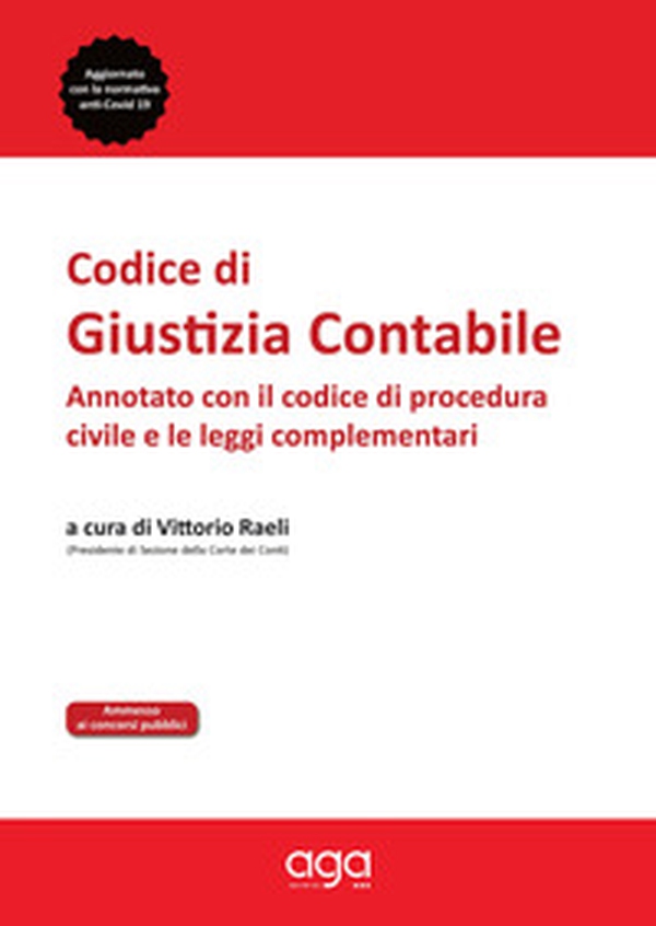 Codice di giustizia contabile. Annotato con il codice di procedura civile e le leggi complementari - Librerie.coop Codice di giustizia contabile. Annotato con il codice di procedura civile e le leggi complementari - Librerie.coop