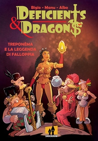 Treponèma e la leggenda di Falloppia. Deficients & Dragons - Librerie.coop