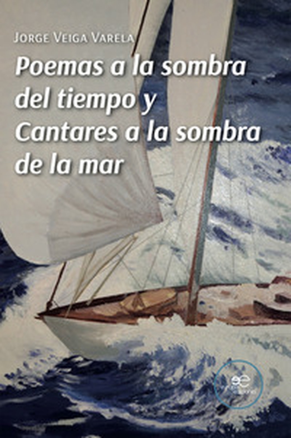 Poemas a la sombra del tiempo y cantares a la sombra de la mar - Librerie.coop Poemas a la sombra del tiempo y cantares a la sombra de la mar - Librerie.coop