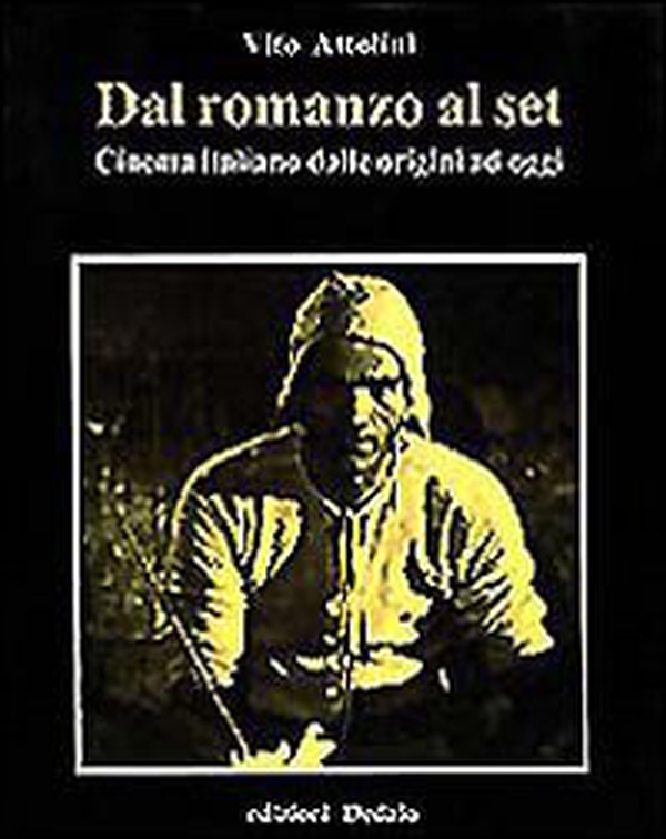 Dal romanzo al set. Cinema italiano dalle origini ad oggi - Librerie.coop Dal romanzo al set. Cinema italiano dalle origini ad oggi - Librerie.coop