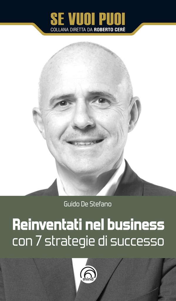 Reinventati nel business con 7 strategie di successo - Librerie.coop Reinventati nel business con 7 strategie di successo - Librerie.coop