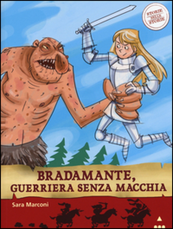 Bradamante, guerriera senza macchia. Storie nelle storie - Librerie.coop Bradamante, guerriera senza macchia. Storie nelle storie - Librerie.coop