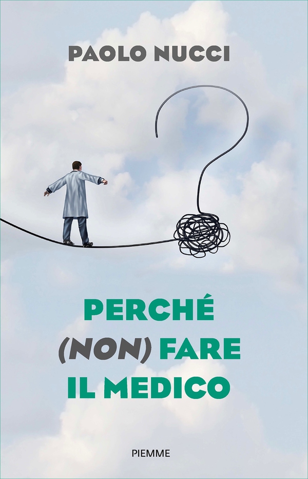 Perché (non) fare il medico - Librerie.coop Perché (non) fare il medico - Librerie.coop