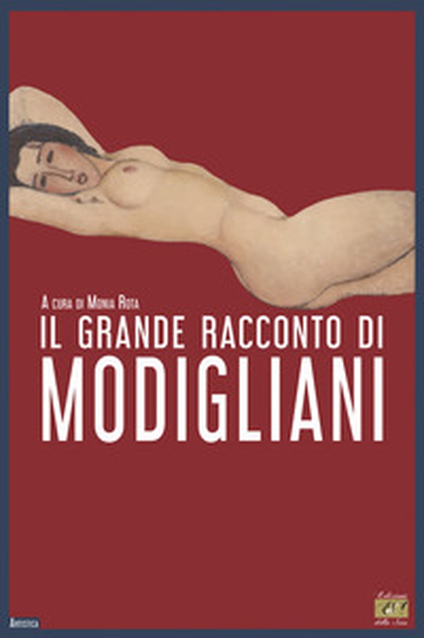 Il grande racconto di Modigliani - Librerie.coop Il grande racconto di Modigliani - Librerie.coop
