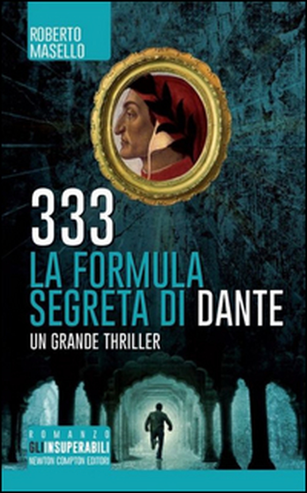 333. La formula segreta di Dante - Librerie.coop 333. La formula segreta di Dante - Librerie.coop