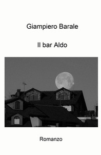 Il bar Aldo - Librerie.coop
