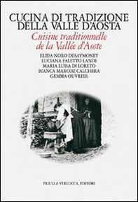 Cucina di tradizione della Valle d'Aosta. Ediz. italiana e francese - Librerie.coop