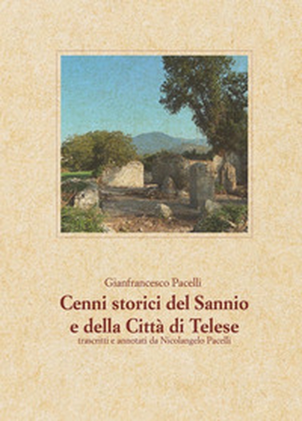Cenni storici del Sannio e della Città di Telese - Librerie.coop Cenni storici del Sannio e della Città di Telese - Librerie.coop