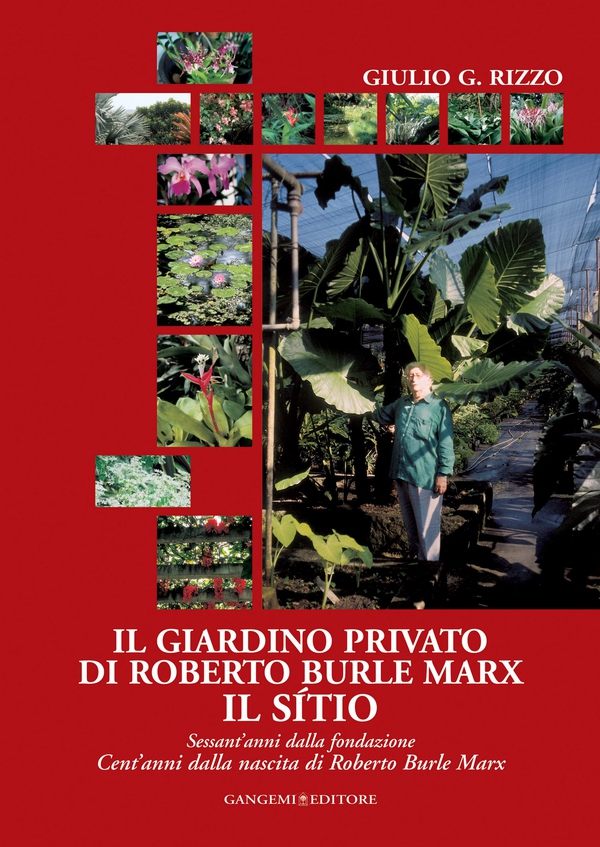 Il giardino privato di Roberto Burle Marx Il sìtio - Librerie.coop Il giardino privato di Roberto Burle Marx Il sìtio - Librerie.coop