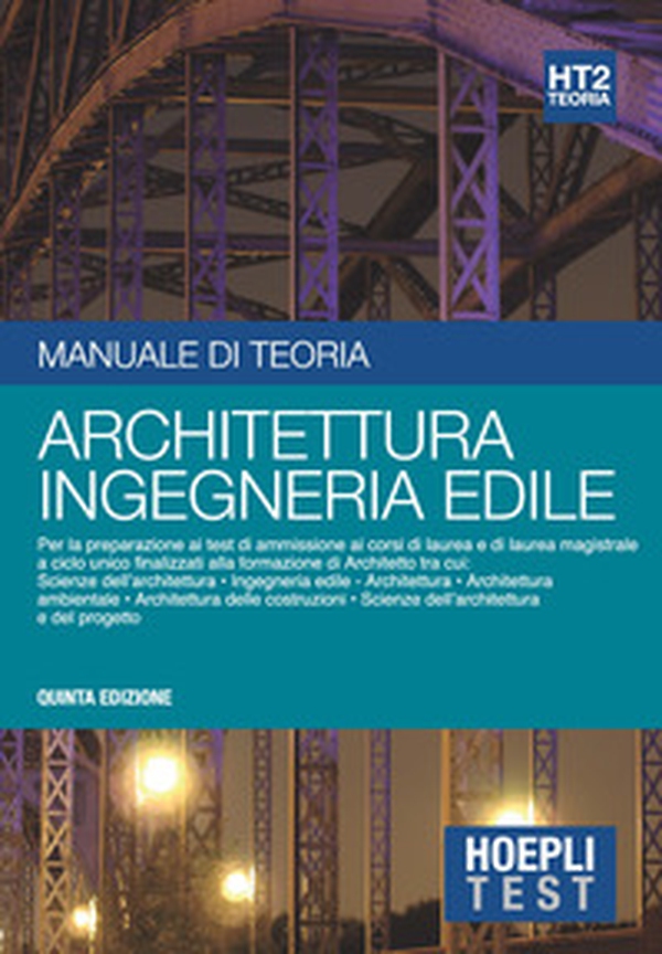 Hoepli test. Architettura e ingegneria edile. Manuale di teoria per i test di ammissione all'università - Librerie.coop Hoepli test. Architettura e ingegneria edile. Manuale di teoria per i test di ammissione all'università - Librerie.coop