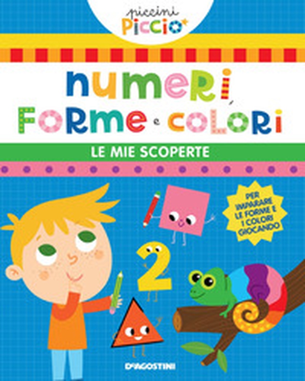 Numeri, forme e colori. Le mie scoperte - Librerie.coop Numeri, forme e colori. Le mie scoperte - Librerie.coop