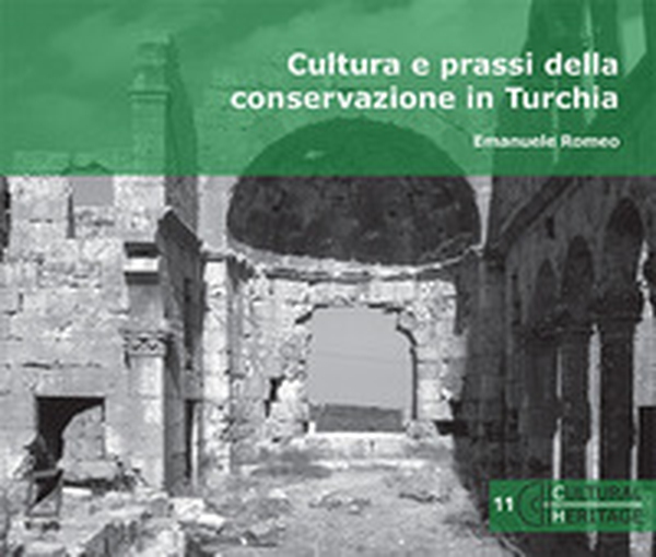 Cultura e prassi della conservazione in Turchia - Librerie.coop Cultura e prassi della conservazione in Turchia - Librerie.coop