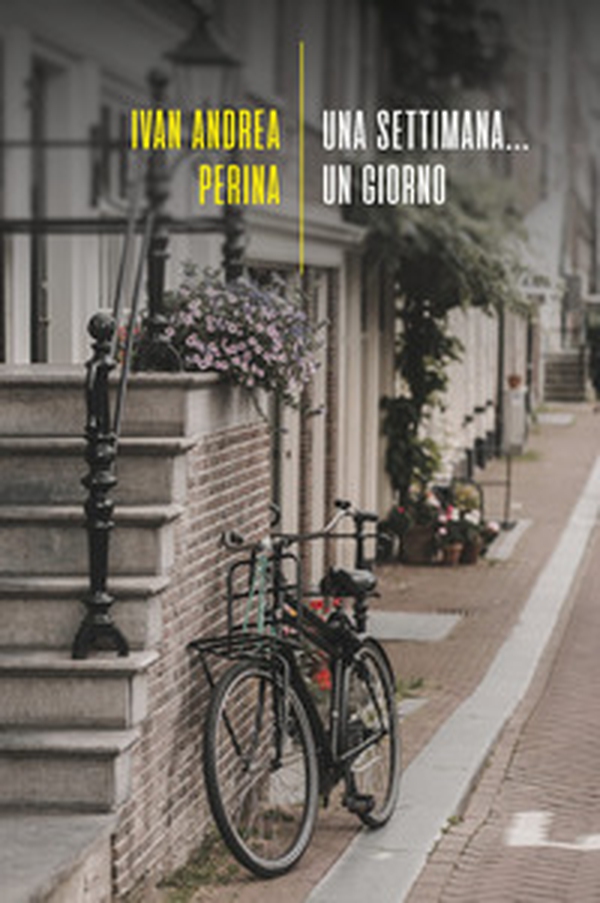 Una settimana... un giorno - Librerie.coop Una settimana... un giorno - Librerie.coop