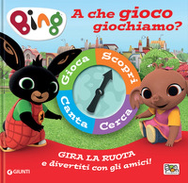A che gioco giochiamo? Bing. Spinner book - Librerie.coop A che gioco giochiamo? Bing. Spinner book - Librerie.coop