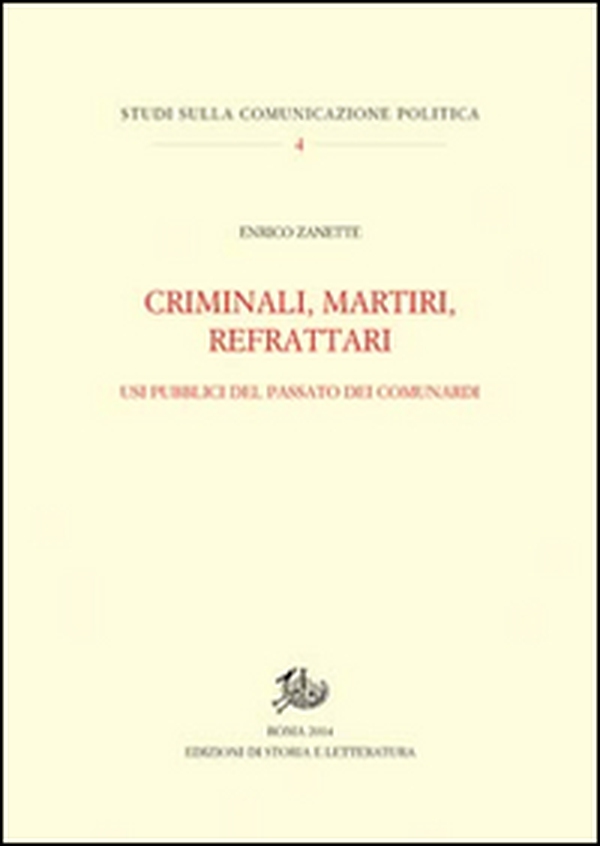 Criminali, martiri, refrattari. Usi pubblici del passato dei comunardi - Librerie.coop Criminali, martiri, refrattari. Usi pubblici del passato dei comunardi - Librerie.coop