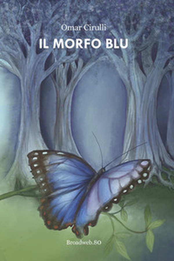Il morfo blu - Librerie.coop Il morfo blu - Librerie.coop