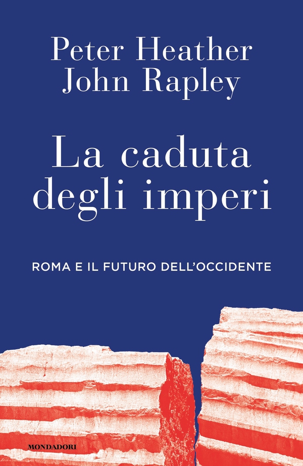La caduta degli imperi - Librerie.coop La caduta degli imperi - Librerie.coop