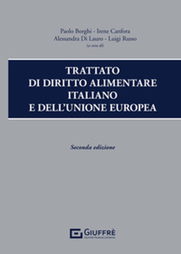 Trattato di diritto alimentare italiano e dell'Unione europea - Librerie.coop Trattato di diritto alimentare italiano e dell'Unione europea - Librerie.coop
