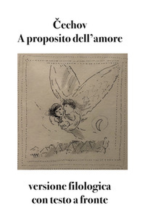 A proposito dell'amore. Versione filologica con testo a fronte - Librerie.coop A proposito dell'amore. Versione filologica con testo a fronte - Librerie.coop