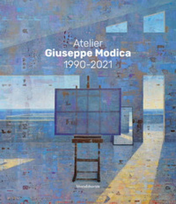 Atelier Giuseppe Modica. 1990-2021. Ediz. italiana e inglese - Librerie.coop Atelier Giuseppe Modica. 1990-2021. Ediz. italiana e inglese - Librerie.coop