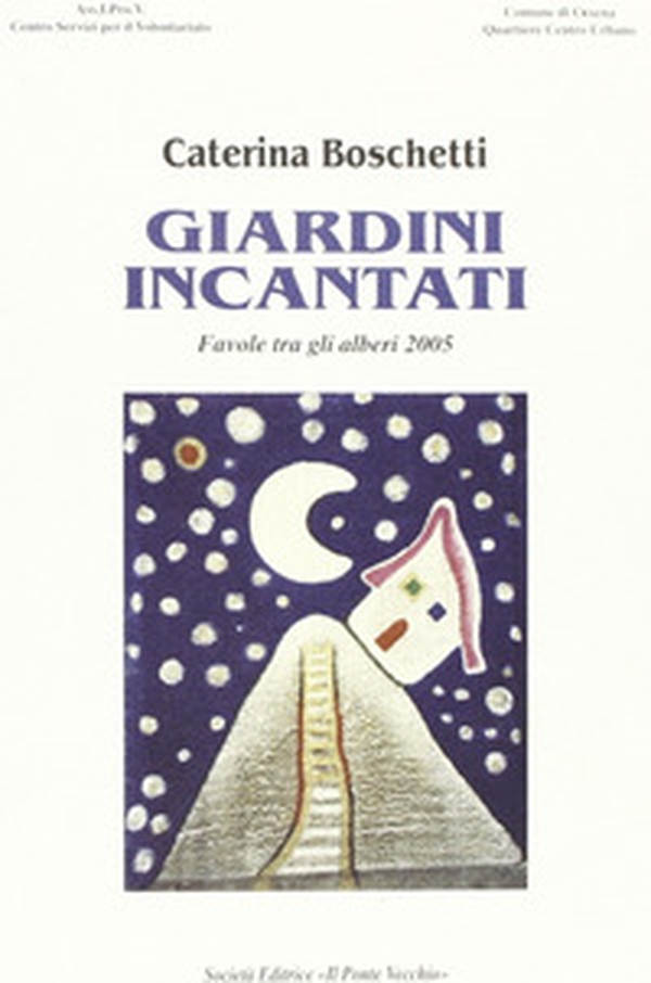 Giardini incantati 2005 - Librerie.coop Giardini incantati 2005 - Librerie.coop