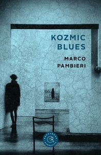 Kozmic Blues - Librerie.coop