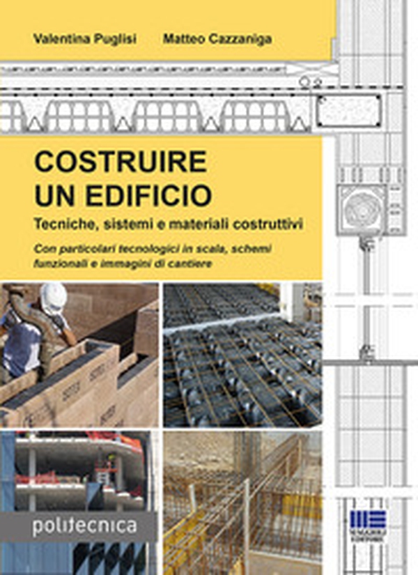 Costruire un edificio. Tecniche, sistemi e materiali costruttivi - Librerie.coop Costruire un edificio. Tecniche, sistemi e materiali costruttivi - Librerie.coop