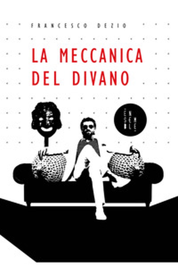 La meccanica del divano - Librerie.coop La meccanica del divano - Librerie.coop