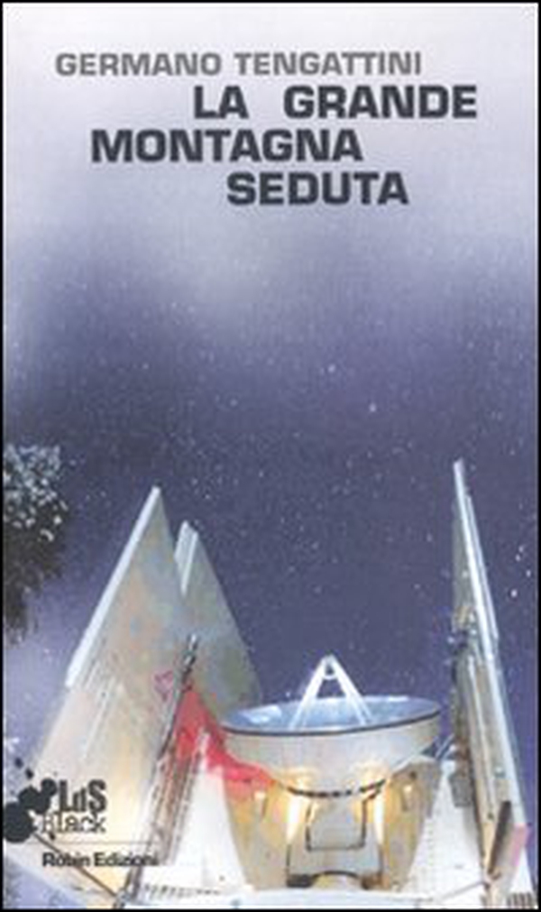 La grande montagna seduta - Librerie.coop La grande montagna seduta - Librerie.coop