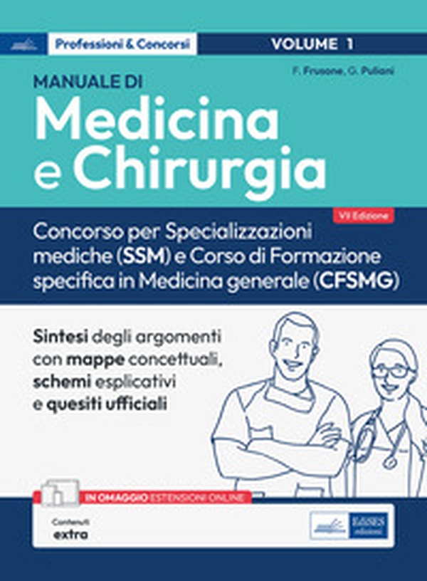 Manuale di Medicina e Chirurgia. Concorso per Specializzazioni mediche (SSM) e Corso di formazione specifica in Medicina generale (CFSMG) - Librerie.coop Manuale di Medicina e Chirurgia. Concorso per Specializzazioni mediche (SSM) e Corso di formazione specifica in Medicina generale (CFSMG) - Librerie.coop