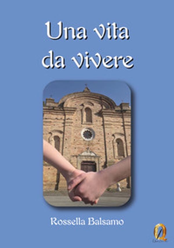 Una vita da vivere - Librerie.coop Una vita da vivere - Librerie.coop