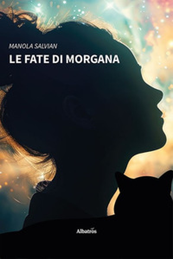 Le fate di Morgana - Librerie.coop Le fate di Morgana - Librerie.coop