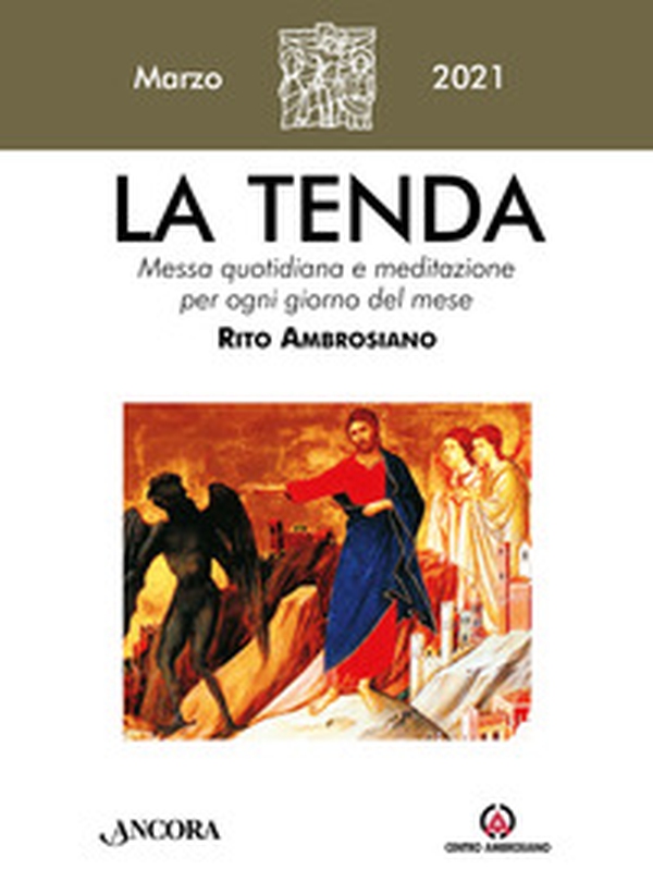 La tenda. Messa quotidiana e meditazione per ogni giorno del mese. Rito Ambrosiano - Librerie.coop La tenda. Messa quotidiana e meditazione per ogni giorno del mese. Rito Ambrosiano - Librerie.coop
