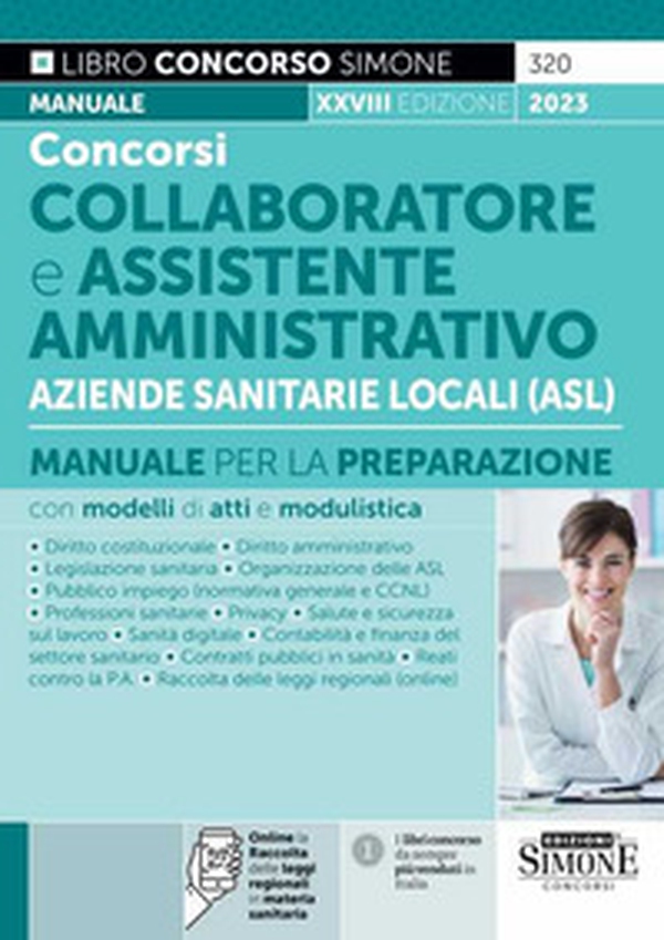 Concorsi collaboratore e assistente amministrativo Aziende Sanitarie Locali (ASL). Manuale per la preparazione - Librerie.coop Concorsi collaboratore e assistente amministrativo Aziende Sanitarie Locali (ASL). Manuale per la preparazione - Librerie.coop